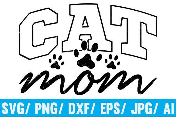 Cat Mom SVG for T-Shirt Designs and Graphics