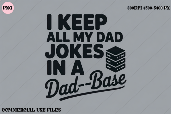 Dad Jokes Database SVG Funny Dad Pun Graphics for T-Shirt Designs