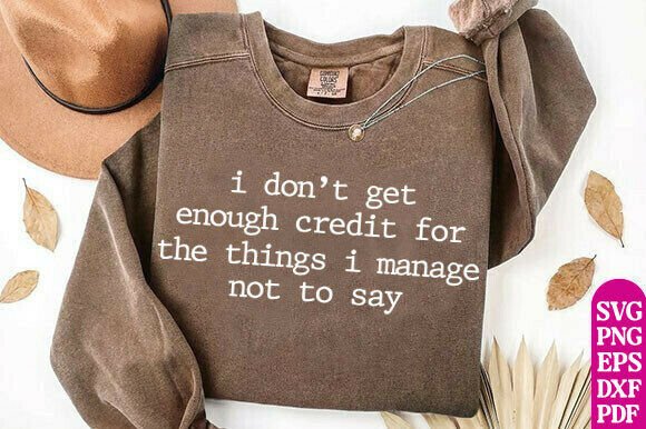 Funny Sarcastic SVG for T-Shirt Designs and Graphics