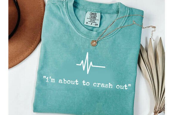 I m About to Crash Out Svg for T-Shirt Designs and Graphics