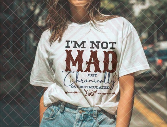 I m Not Mad Svg for T-Shirt Designs and Web Graphics