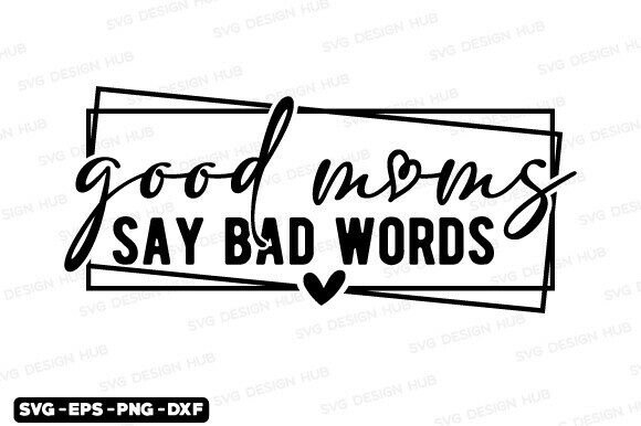 Mom Svg Graphics for T-Shirt Designs and More