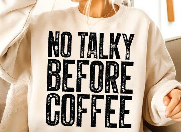 No Talky Before Coffee SVG for T-Shirt Designs