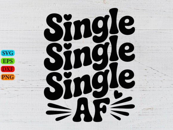 Single Af SVG for Blogs and T-Shirt Designs