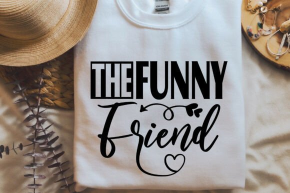 The Funny Friend SVG PNG for T-Shirt Designs and Graphics