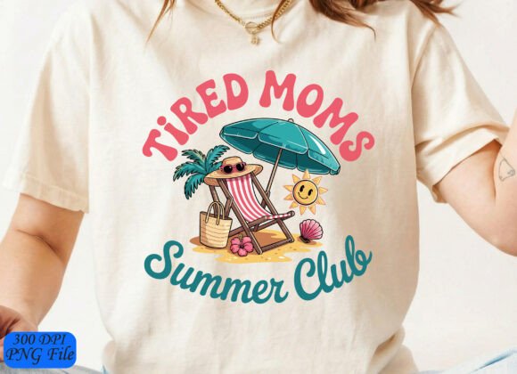 Tired Moms Summer Club SVG Funny Mom PNG for T-Shirt Designs