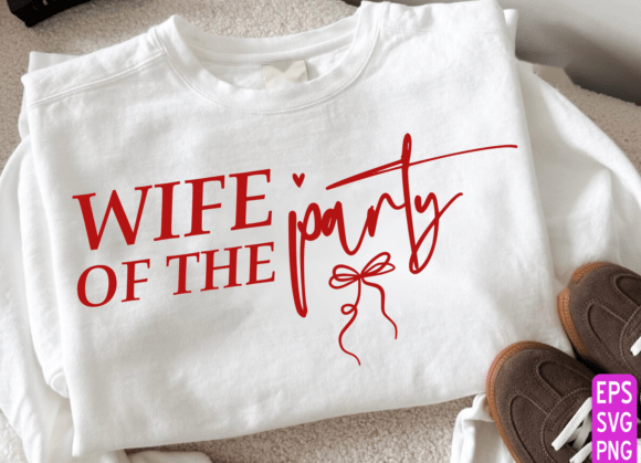 Wife of the Party Shirt Graphic for Blog and Web Use